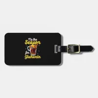 Tis The Season For Gluhwein Spiced Mulled Wine Luggage Tag