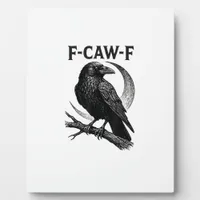 Funny F-Caw-F Crow Retro Graphic Plaque