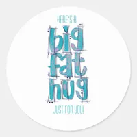 Thinking of you Big Hugs Classic Round Sticker