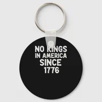 No Kings In America Since 1776 Democrats Patriotic Keychain