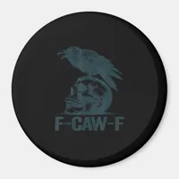 Crow F-Caw-F Retro Crow Lover Funny Magnet