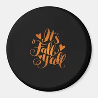 It’s Fall Y’all! Funny Quote Magnet