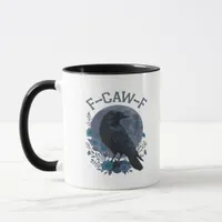 Funny F-Caw-F Raven Bird F-Caw-F Crow Classic Mug