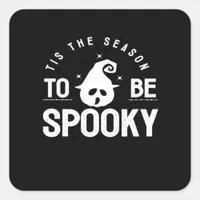 Tis The Season To Be Spooky Halloween Day Square Sticker