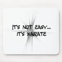 It's Not Easy - Karate Gray Mouse Pad