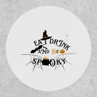 Be Spooky -Eat Drink And Be Scary Patch