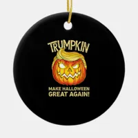 Trumpkin Make Halloween Great Again Funny Pumpkin  Ceramic Ornament