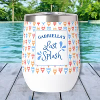 Fun "Last Splash" Theme Personalized Bachelorette Thermal Wine Tumbler