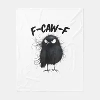 F-Caw-F Crow Funny Raven Bird Lovers Creative Styl Fleece Blanket