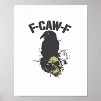 Funny F-Caw-F Crow Vintage Humor Essential Creativ Poster