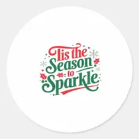 Tis The Season To Sparkle Classic Round Sticker