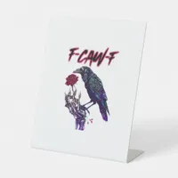 F-Caw-F Funny Raven Crow Spooky Season Halloween R Pedestal Sign