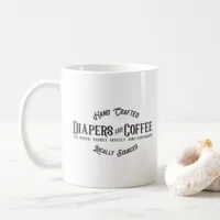 Diapers and Coffee Ironic Funny Retro Restaurant Coffee Mug