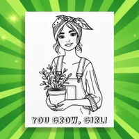 You Grow, Girl |  Plant Quote and Pun Coloring 