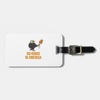 No Kings In America We The People Political Vintag Luggage Tag