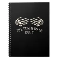 Till Death Do Us Party Halloween Party Notebook
