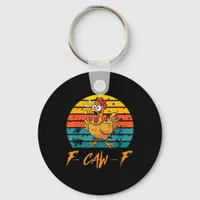 Funny F-Caw-F Chicken Shirts Sunset Vintage F-Caw- Keychain