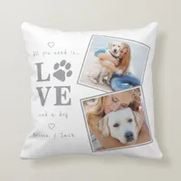 All You Need Is Love and a Dog Custom Photo Throw Pillow