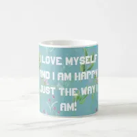 I love myself coffee mug