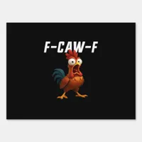 F-Caw-F Chicken Funny Chicken F-Caw-F Gear Retro C Sign