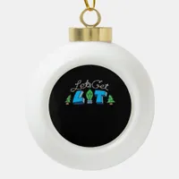 Let's Get Lit Christmas Classic Ceramic Ball Christmas Ornament