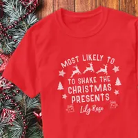 Custom Most Likely to Shake the Christmas Presents T-Shirt