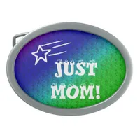 Just Mom Belt Buckle