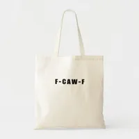 F-Caw-F Essential Simple Clean Tote Bag