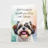 Sprinkle your Day with Cuteness | Shih Tzu  Card