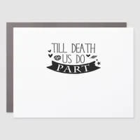 Till Death Do Us Part Wedding Vows Classic Car Magnet