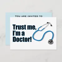 Trust me I'm a Doctor Graduation Party Invitation