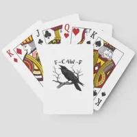 F-Caw-F Funny Raven Pun Gothic Crow Humor Aestheti Poker Cards