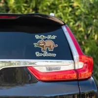 Neither Fast, Nor Furious Funny Lazy Sleepy Sloth  Sticker