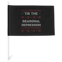 Tis Seasonal Depression Meme Quote Car Flag
