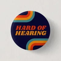  70s Blue Orange Retro Lines Hard of Hearing Button