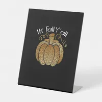 It’s Fall Y’all Leopard Print Pumpkin Rustic Happy Pedestal Sign