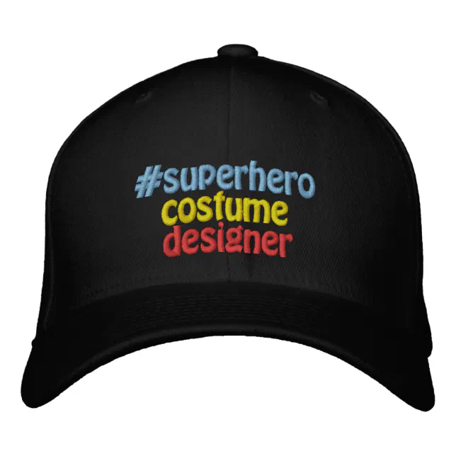 Superhero Costume Designer #hashtag Hashtag Embroidered Baseball Cap