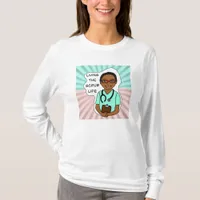 Living the Scrub Life | Medical Professional Humor T-Shirt