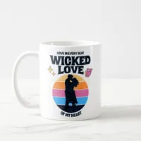 Wicked Love | Love in Every Beat of my Heart Coffee Mug
