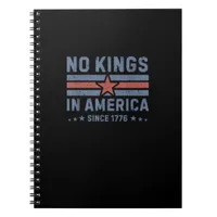 No Kings In America Since 1776 Vintage Notebook