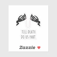 Till Death Do Us Part Boxy Sticker