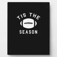 Funny Football Tis The Season Plaque