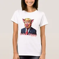 Quiet Piggy | Anti-Trump Political Humor T-Shirt