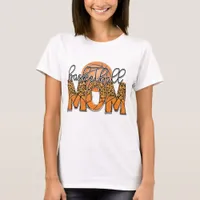 Basketball Mom  T-Shirt