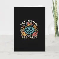 Eat Drink And Be Scary Halloween Party Funny Trend Card