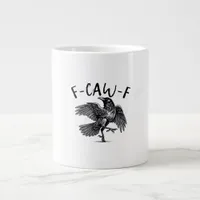 Gothic Funny F Caw F Crow Aesthetic Casual Look Giant Coffee Mug