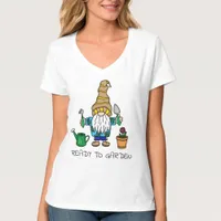 Ready to Garden | Cute Gardening Gnome   T-Shirt