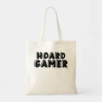 Hoard Gamer Fun Board Game Collect Slogan Tote Bag