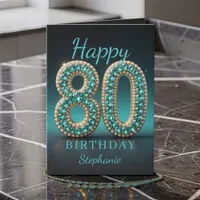 Teal Pearl Diamond Glam 80th Birthday Greeting Card