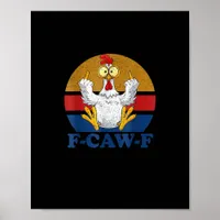 F-Caw-F Funny Chicken Flipping Off Vintage Retro R Poster